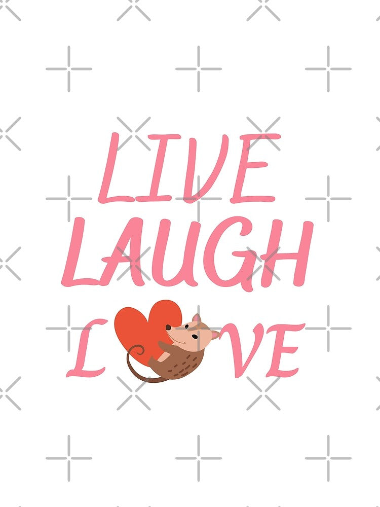 opossum live laugh love, by Itsforyou1