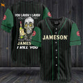 Jameson You Laugh I Laugh You Cry I Cry Baseball Jersey - lylyprint.com