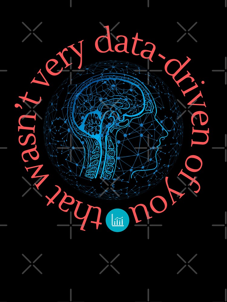 Data Analyst That Wasn't Data-Driven For You Funny Gifts for Analitycs Programmers by Zayavca