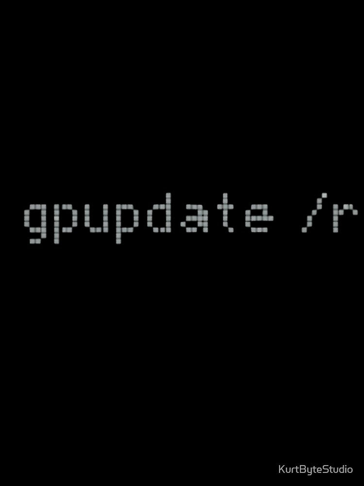 gpupdate /r - For IT Support Legends by KurtByteStudio