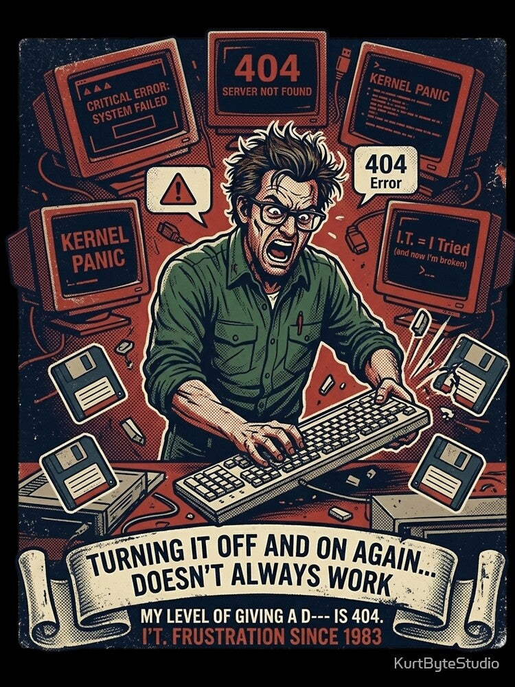 Have You Tried Turning It Off And On Again? by KurtByteStudio