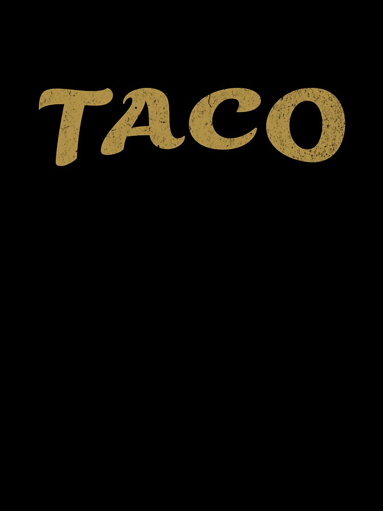 Hilarious Taco Humor T-Shirt for Food Lovers by teemugcreation