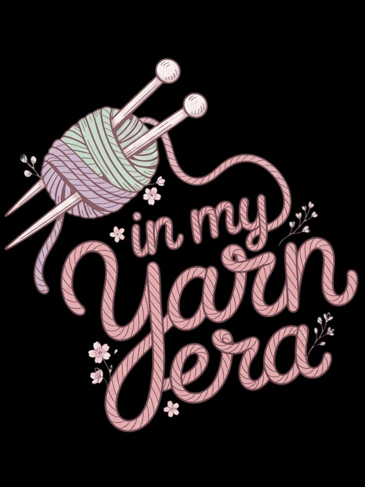 In My Yarn Era - Crochet Hobby Design for Yarn Lovers by DesignerStudioo