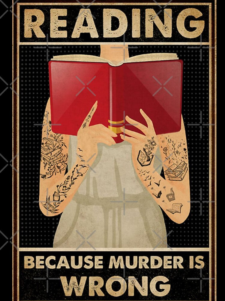 Reading because murder is wrong by NanLeArt