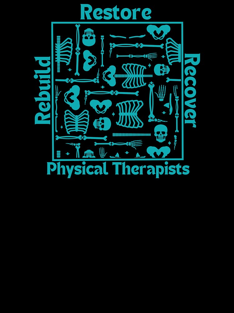 Physical Therapist Restore Rebuild Recover by meesara