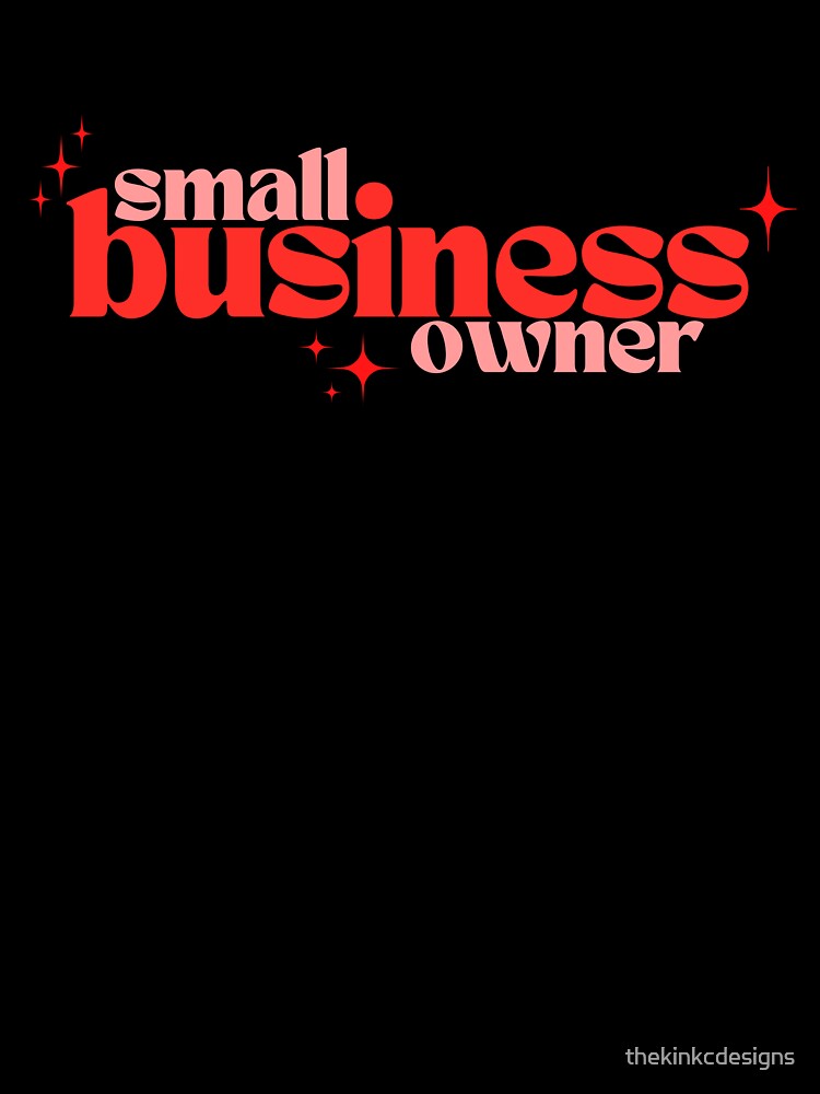 Small Business Owner by The K in KC Designs