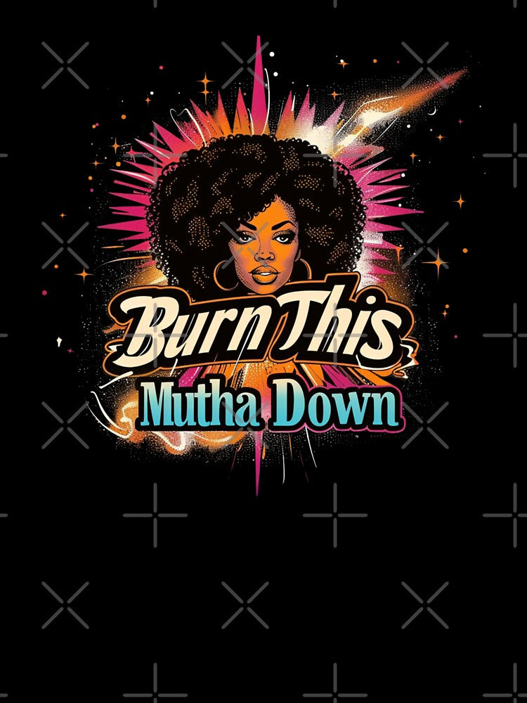 Burn This Mutha Down - Disco Funk by calypso-designs