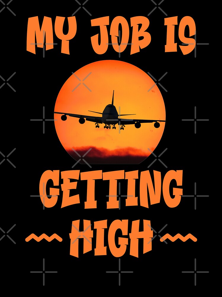My Job Is Getting High | Getting High Is My Job | Funny by Einstein12345