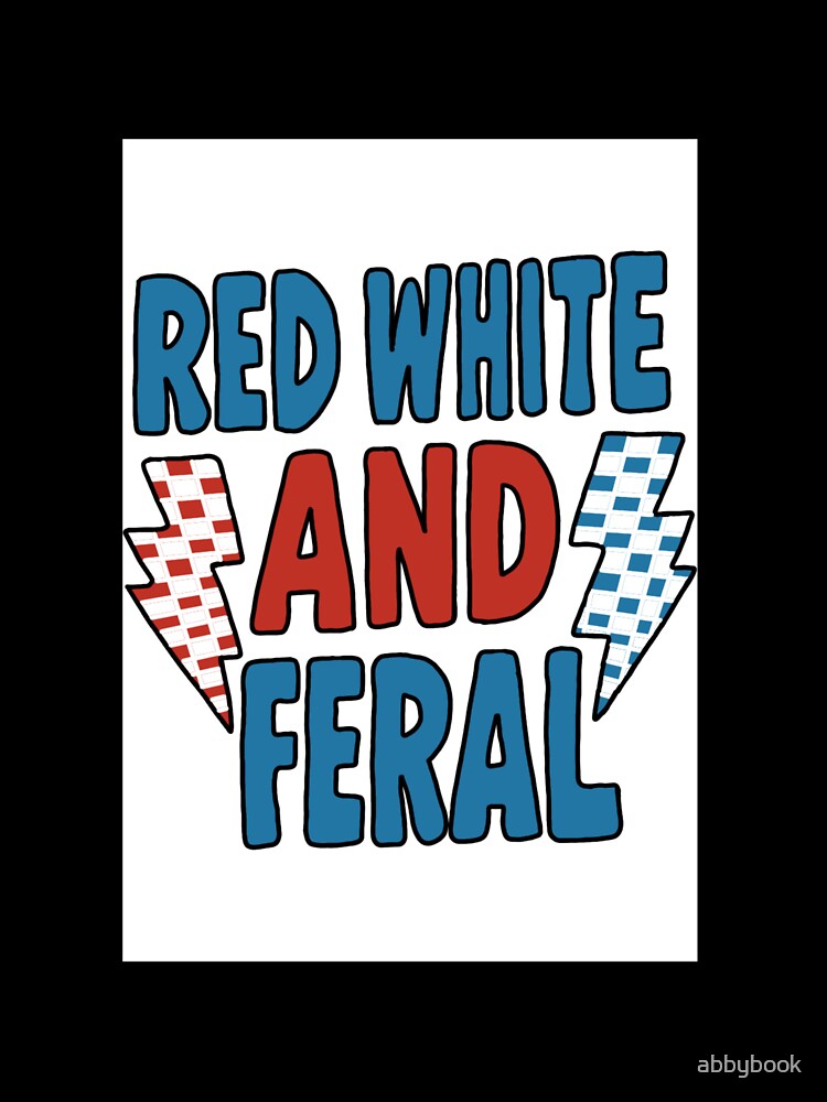 Red White and Feral by abbybook