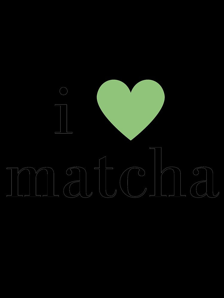 i love matcha by urbanblush