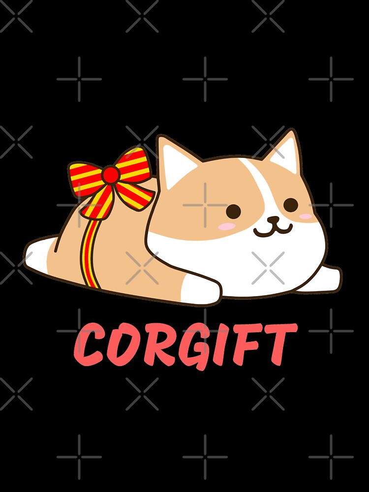 Corgift. Best Corgi Gift by Hustlercredo