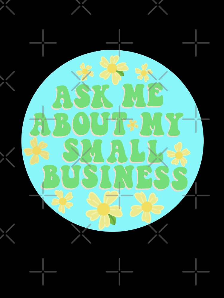 Blue Ask me about my small business by Bizzybuys1