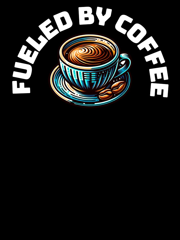 fueled by coffee by Right Off The Press
