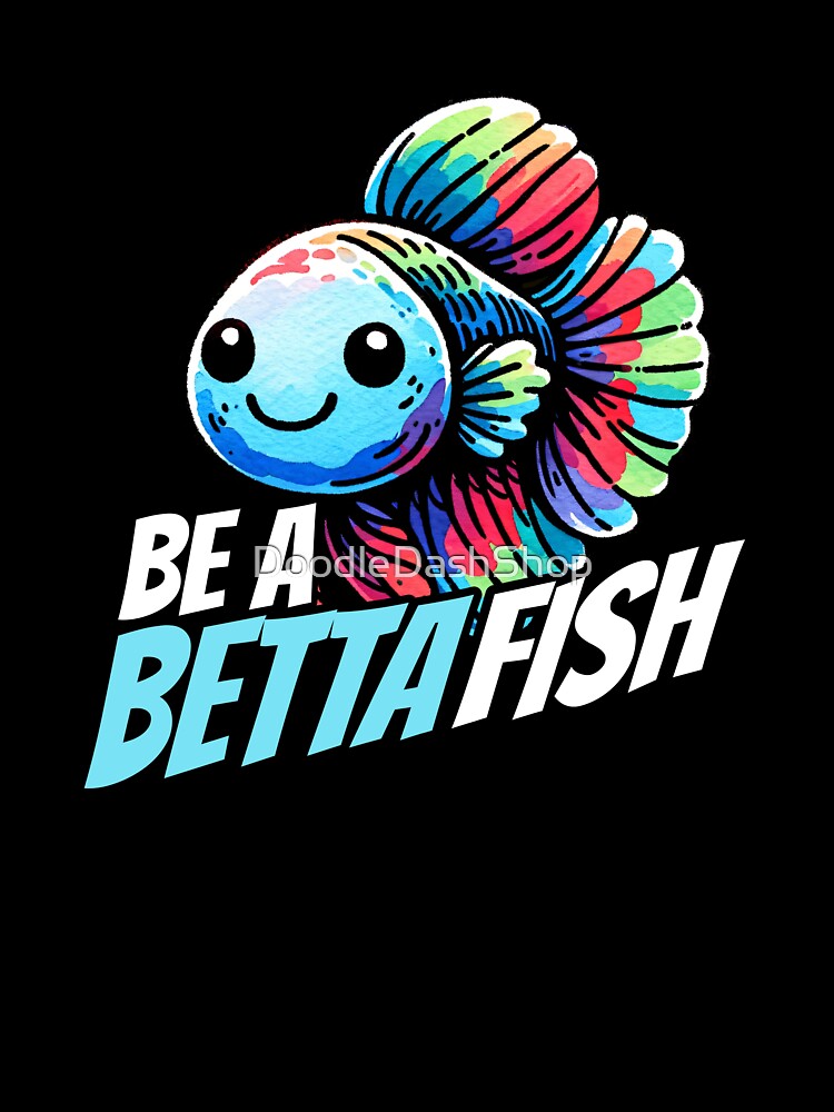 Be a Betta Fish Fighting Fish by DoodleDashShop