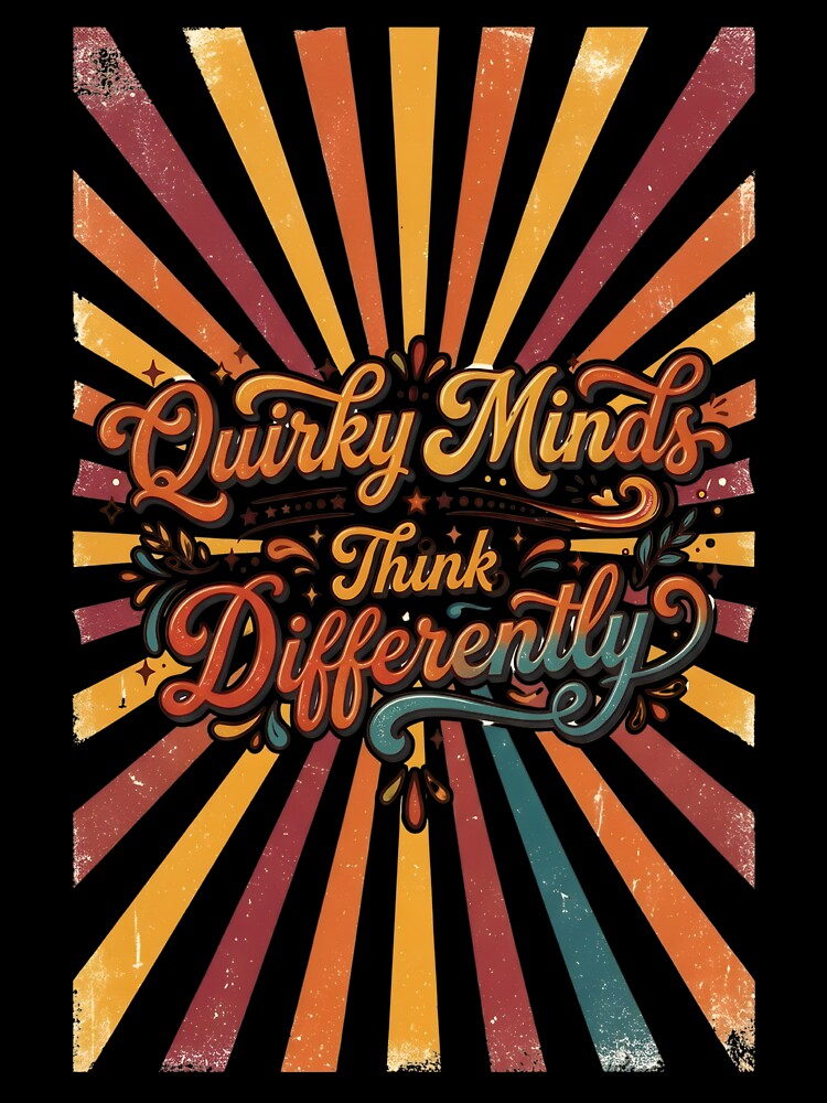 Quirky Minds Think Differently — Retro Neurodivergent T-Shirt by CHAOS_CLUB