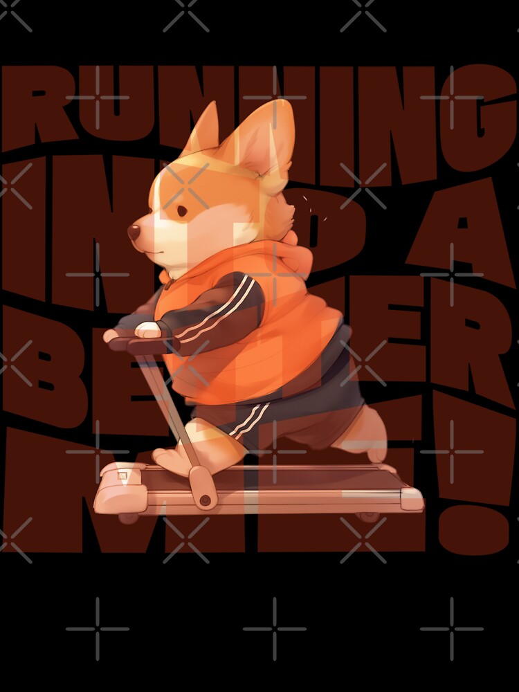 Running Corgi, Aiming for a Better You, Corgi by aniMo Japan
