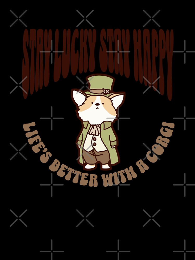St. Patrick's Day, Corgi, “Stay Lucky, Stay Happy” message! by aniMo Japan