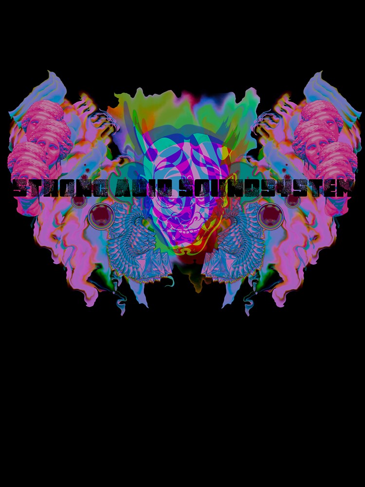 STRONG ACID SOUNDSYSTEM by antichristie