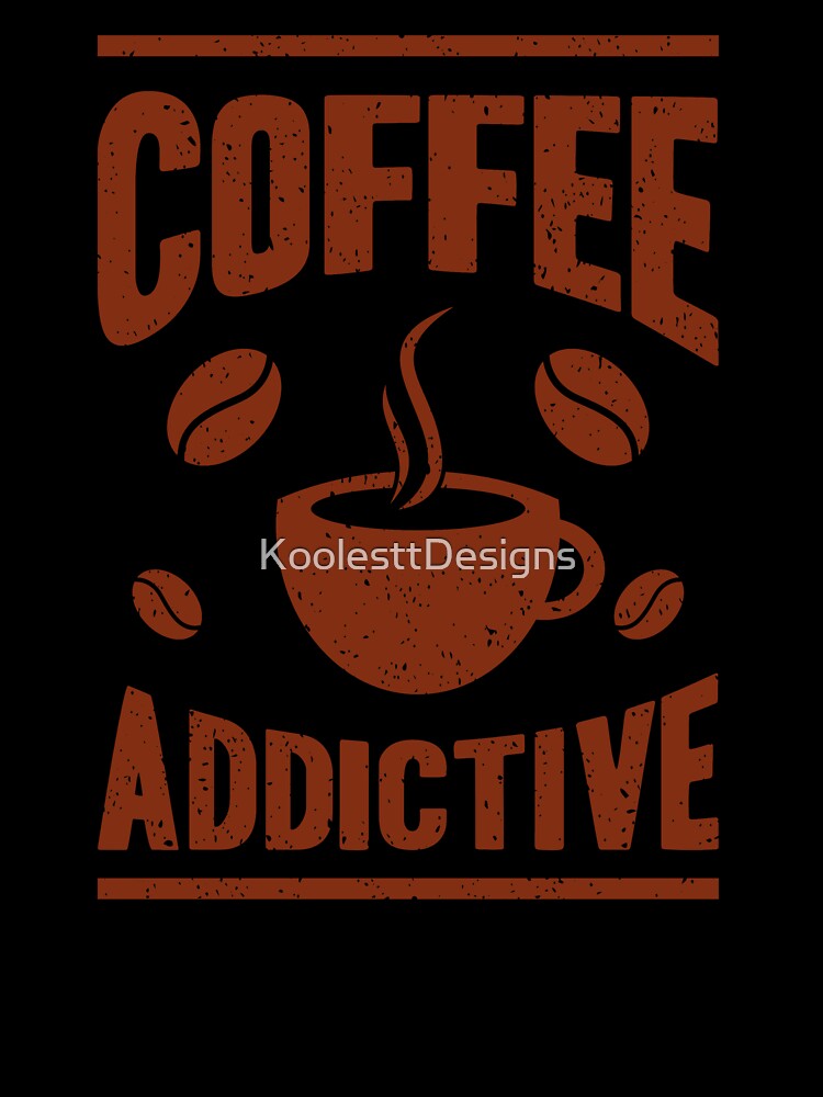 Coffee addict by KoolesttDesigns
