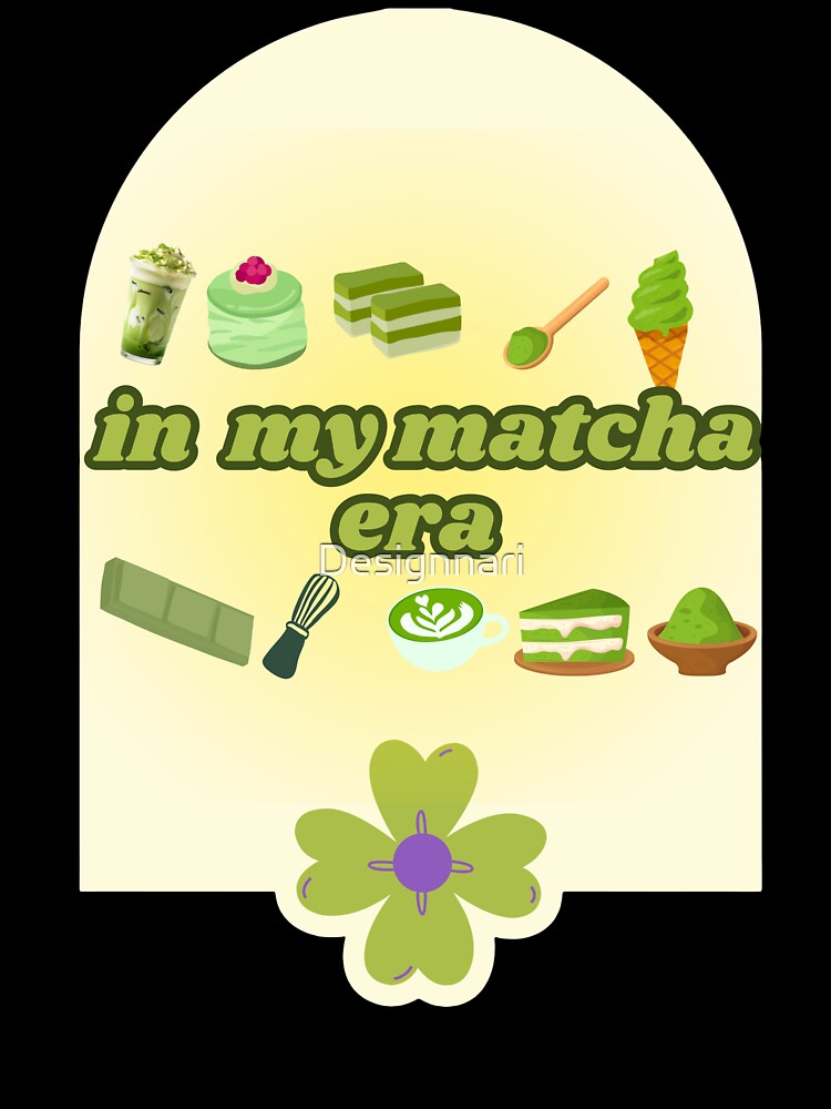 In My Matcha Era – Cute Aesthetic Matcha Lover T-shirt by Designnari