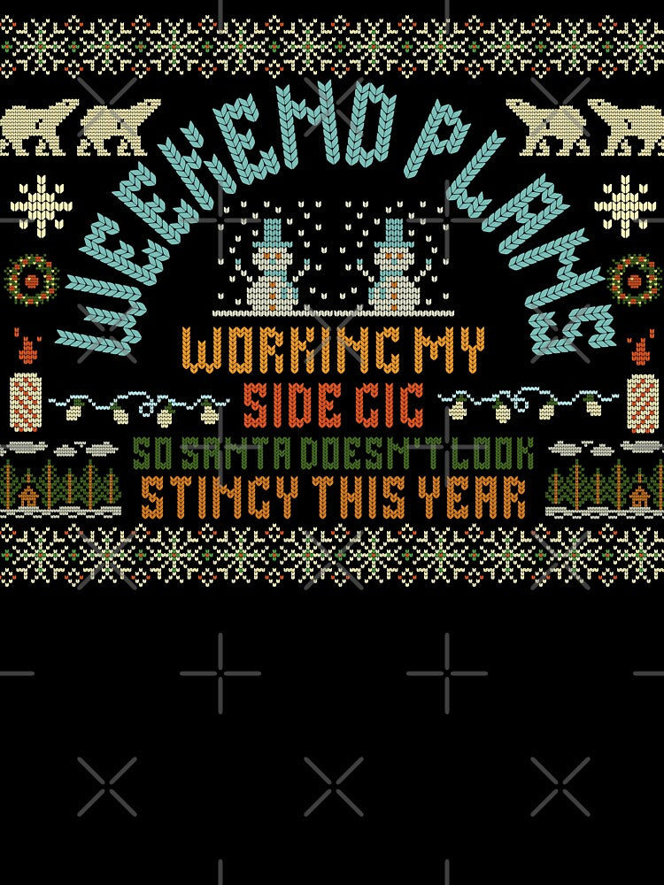 Holiday Hustle: Weekend Edition by AldenTees