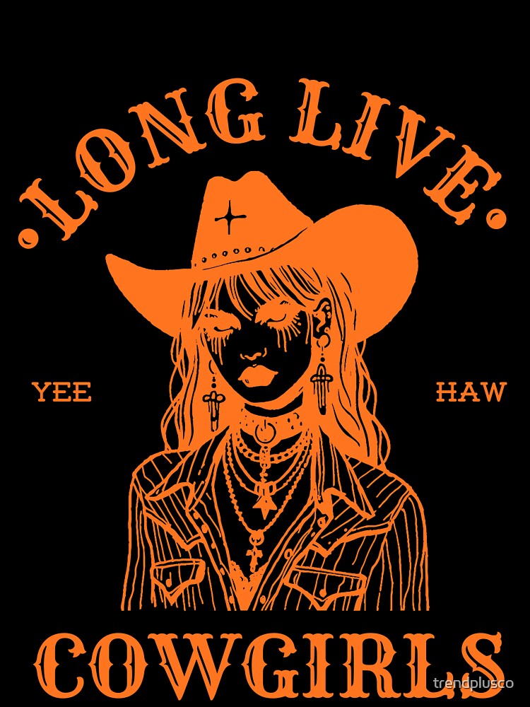 Long Live Cowgirls – Western Rodeo Country Girl Aesthetic Design by trendplusco
