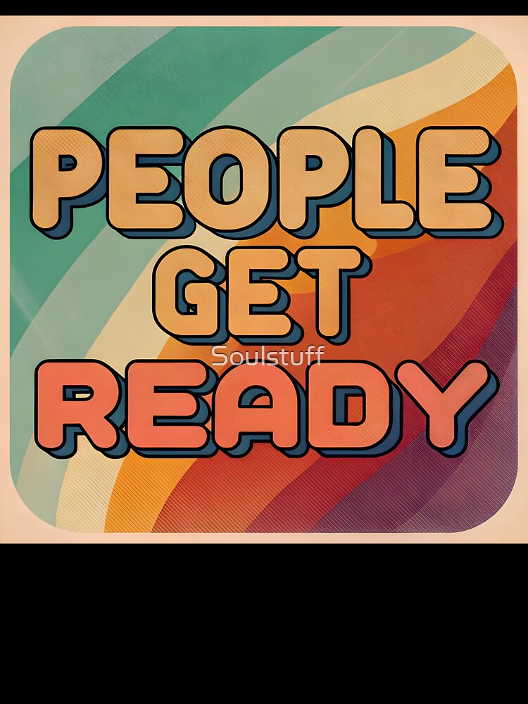 People get ready by Soulstuff
