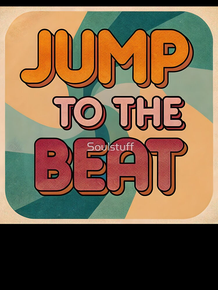 Jump to the beat by Soulstuff