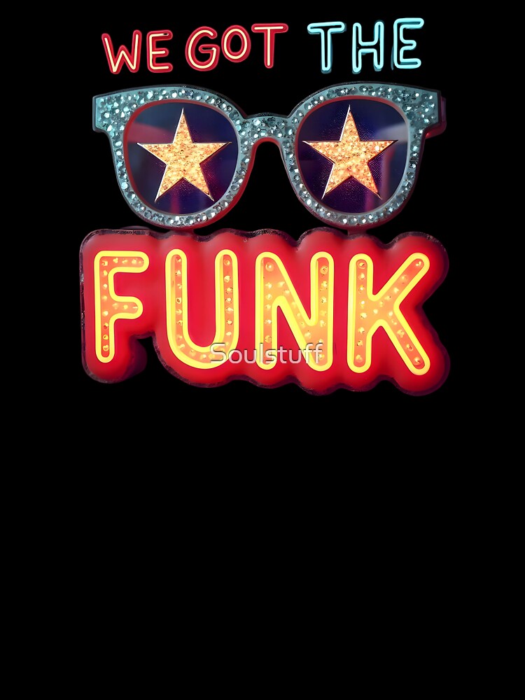We got the funk by Soulstuff