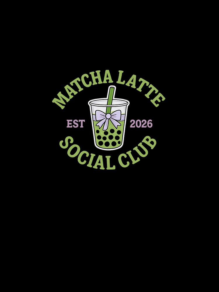 Matcha Latte Social Club Cute Boba Aesthetic Design by Aura.Creative