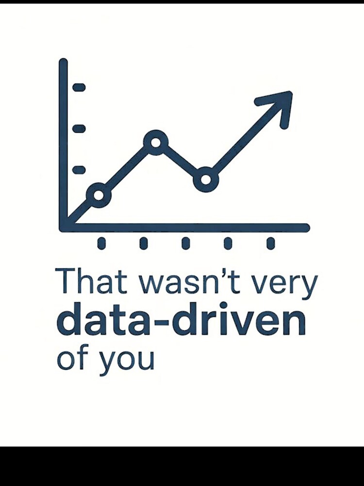 That wasn't very data-driven of you by Agu210