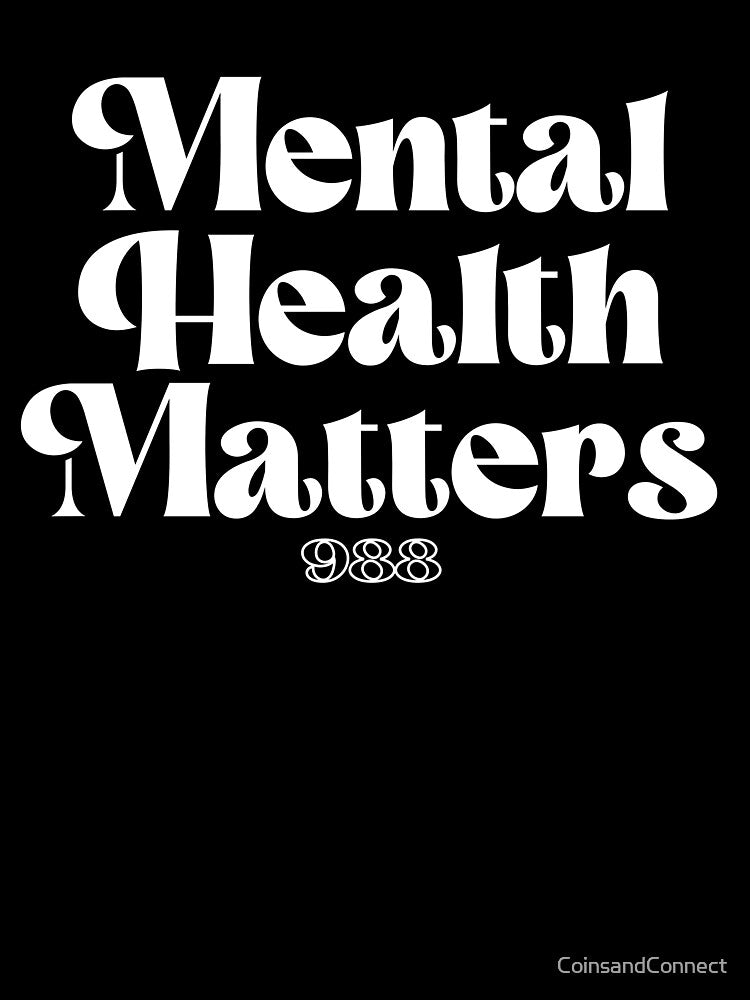 Mental Health Matters 988 by CoinsandConnect