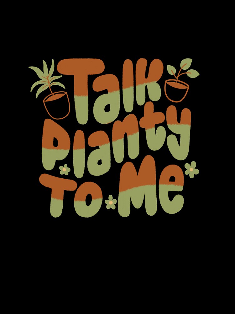 Talk Planty To Me by TheRightNotes