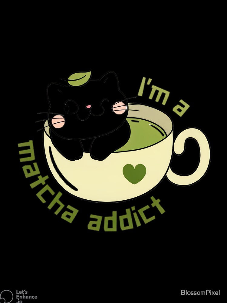 I’m a Matcha Addict Cute Black Cat – Kawaii Tea Lover Aesthetic by BlossomPixel