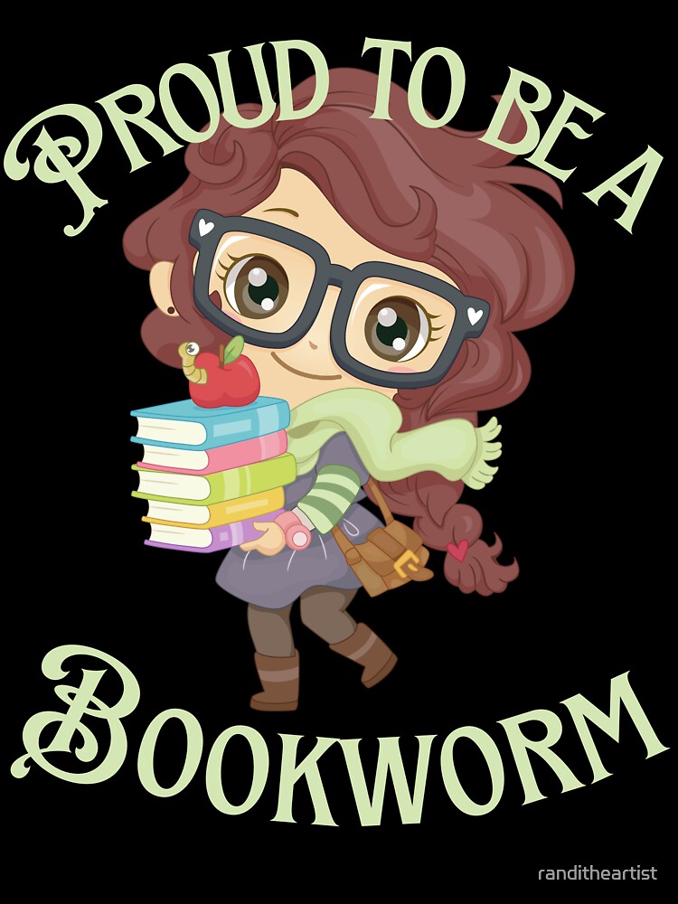 Proud To Be  Bookworm by Constant Readers