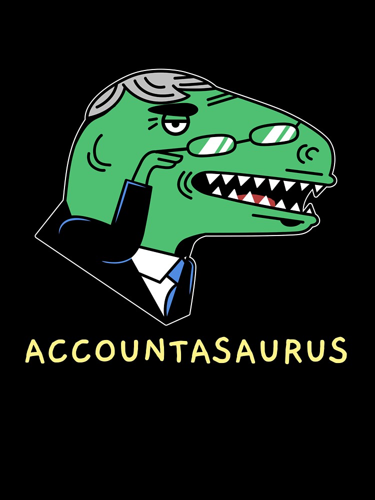 Accountasaurus by RiseandShineTee
