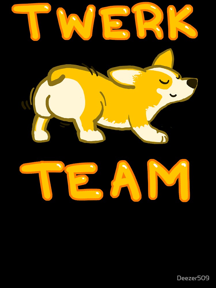 Twerk Team - Corgi Butt by Nu Threads