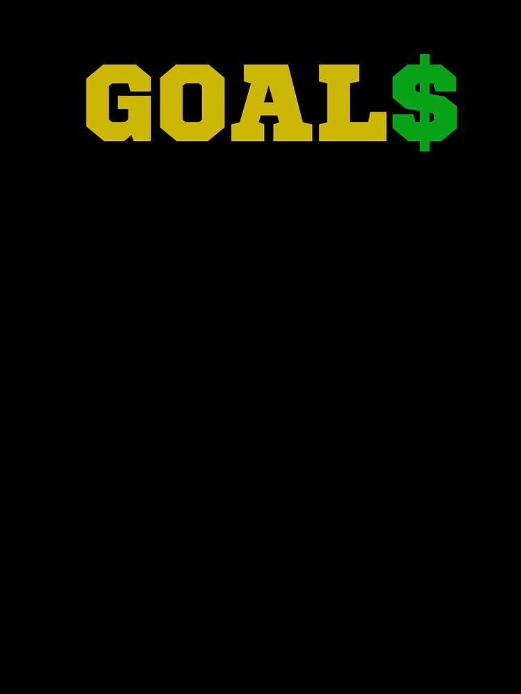 Goal$ by BrighterVibes