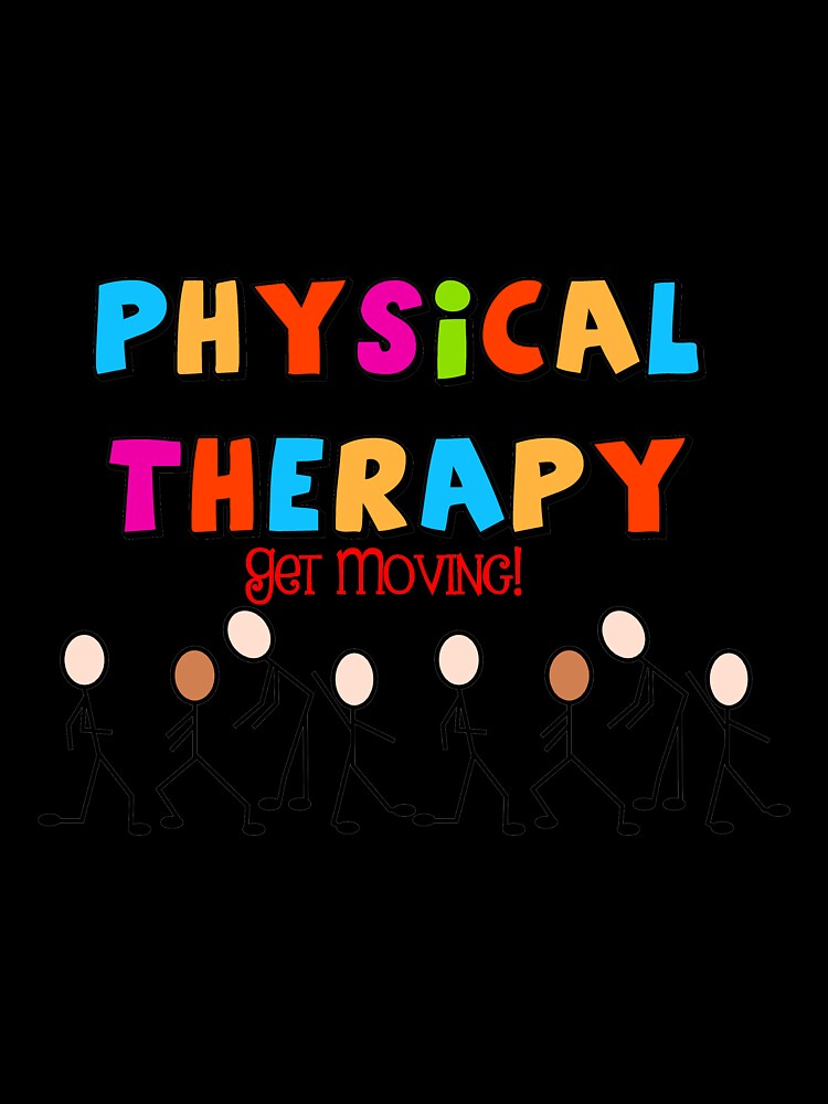 Physical Therapy Get Moving by zaphco