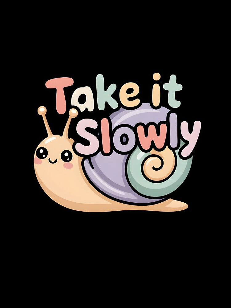 Take It Slowly – Cute Calm Snail Pastel Design by MAEshopstore