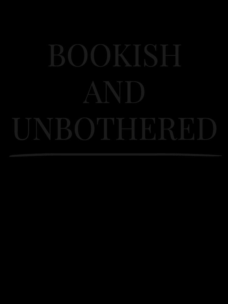 Bookish and Unbothered - Booktok x Romance Reader Aesthetic by Inkbound Co