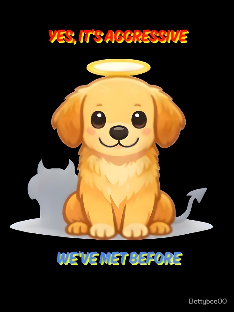 Yes It’s Aggressive – Funny Vet Clinic Dog Humor Design by Bettybee00