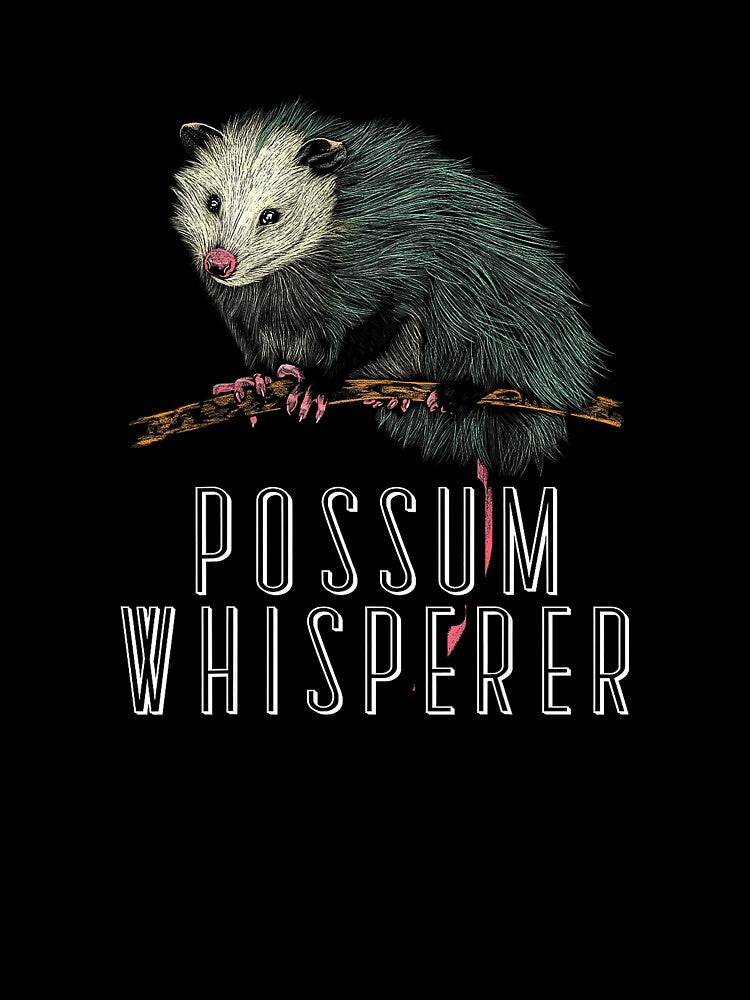 Possum Whisperer Street Cat Opossum Lover T-Shirt by Badriiiii