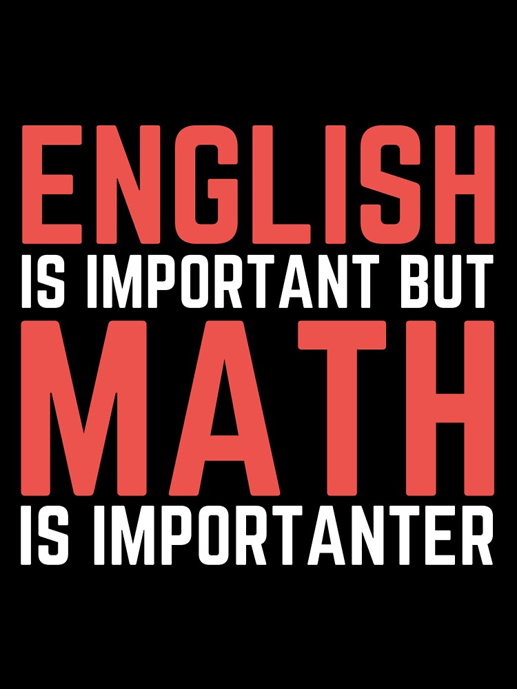 English Is Important But Math Is Importanter by hachemi riadh