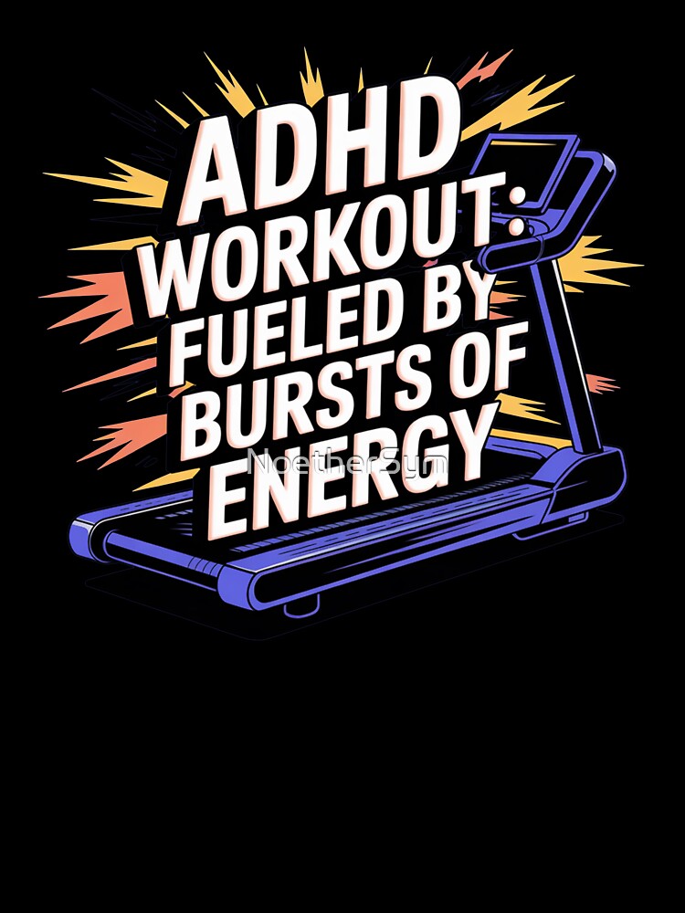 ADHD workout, fueled by bursts of energy, ADHD fitness by NoetherSym