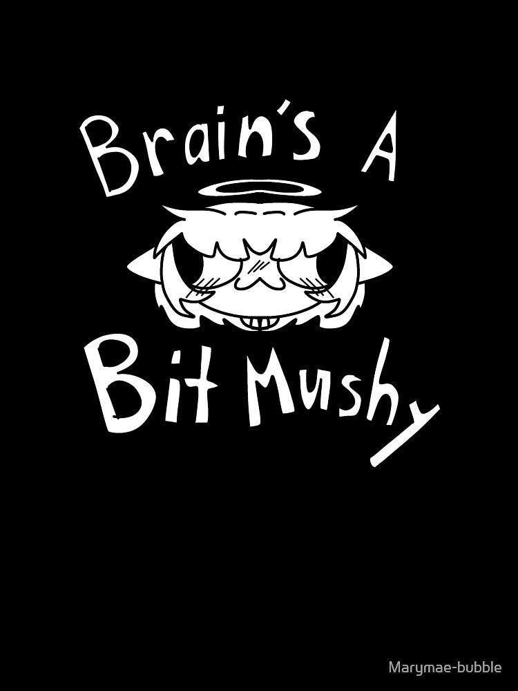 Mushy Brain ? W&B by Marymae-bubble