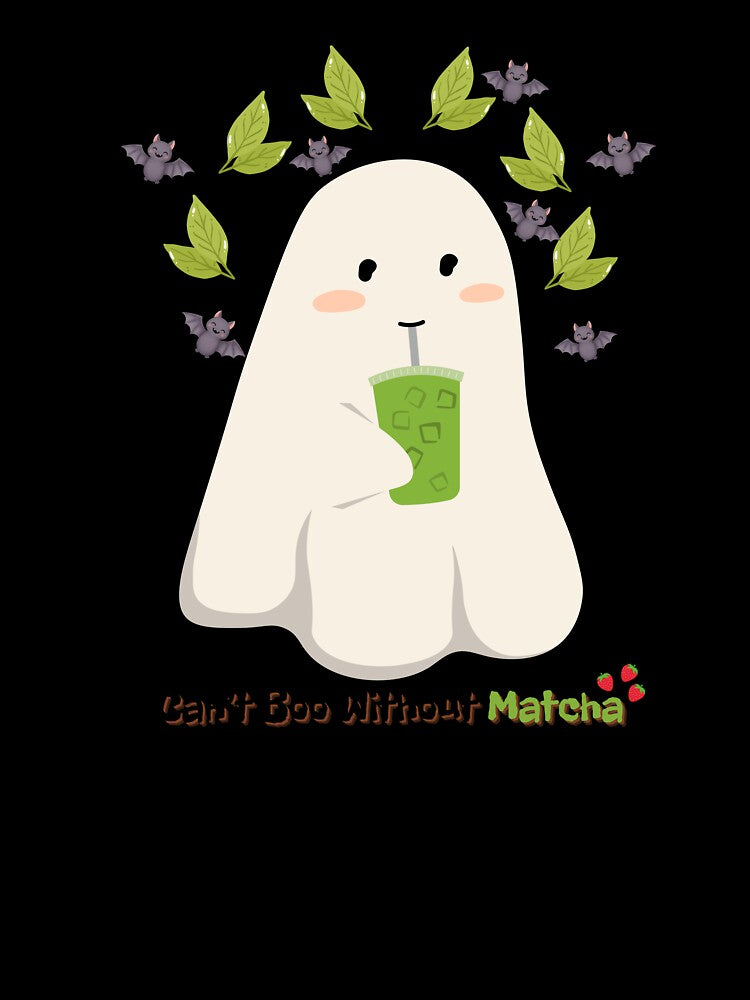 Can’t Boo Without Matcha | Cute Ghost Matcha Halloween Design by RoraLily