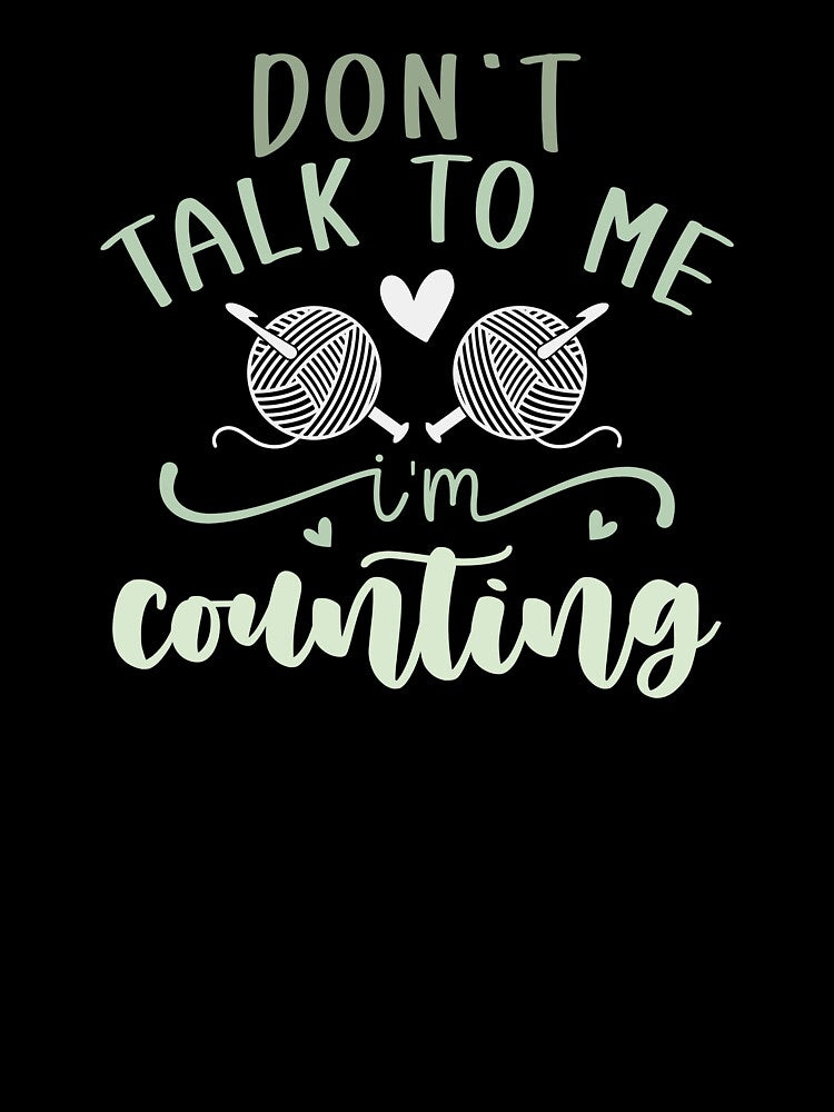 Don’t Talk To Me I’m Counting by Longviewart