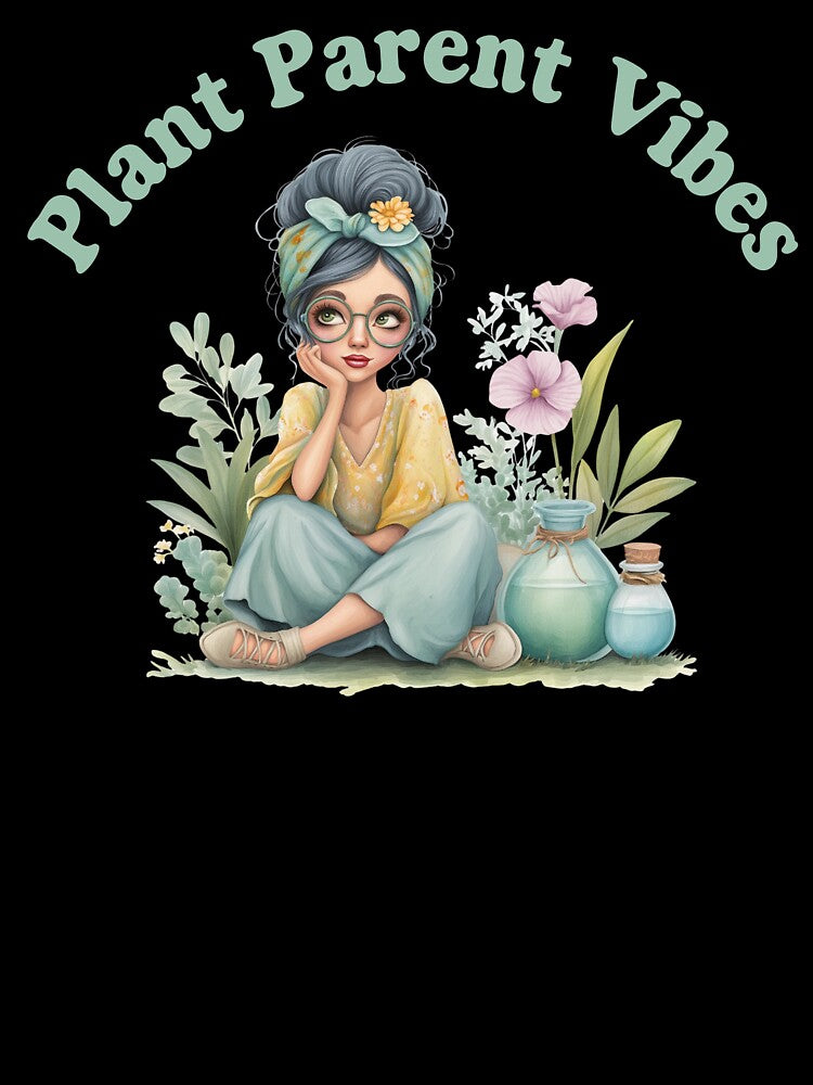 Plant Parent Vibes – Cute Women’s Plant Mom Shirt by Maggiepeshop