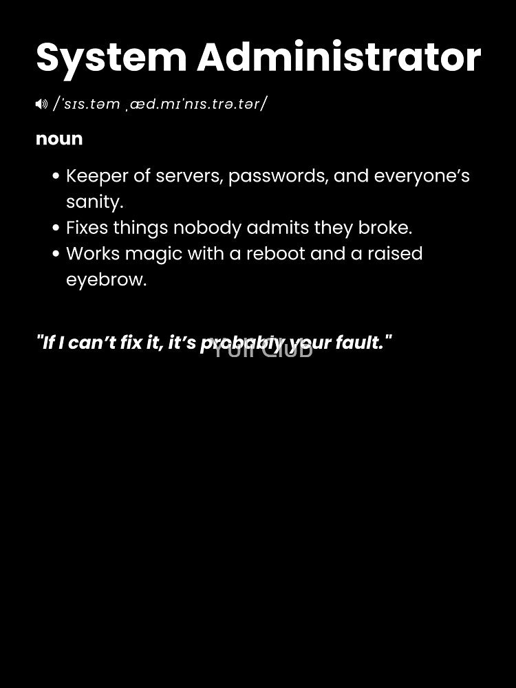 System Administrator Definition Shirt | Funny SysAdmin Gift for IT Professionals by Yuli Club